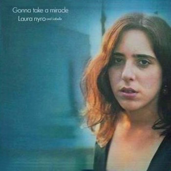 Laura Nyro and Labelle: Gonna Take a Miracle (1971)